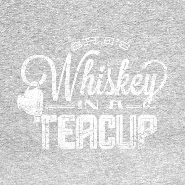 She's Whiskey In A Teacup by MindsparkCreative